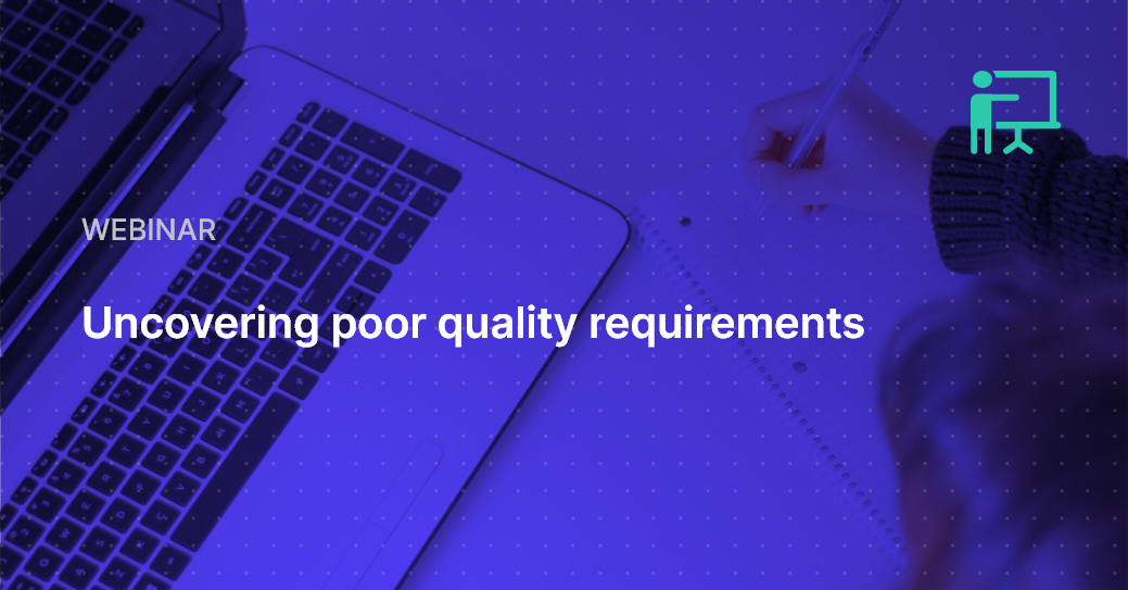 5-steps-to-uncovering-poor-quality-requirements