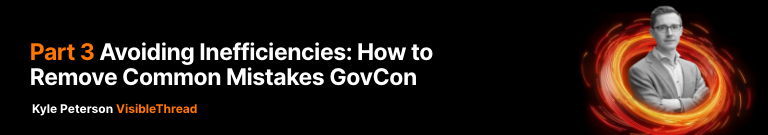 Part 3 Avoiding Inefficiencies How to Remove Common Mistakes GovCon